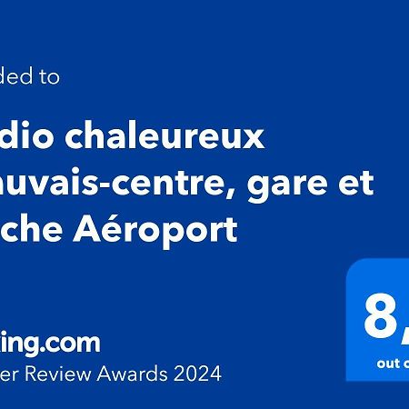Studio Chaleureux Beauvais-Centre, Gare Et Proche Aeroport 외부 사진
